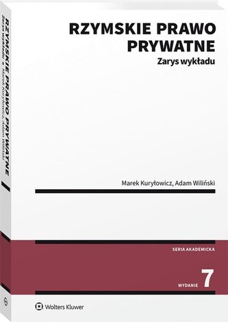 Rzymskie prawo prywatne. Zarys wykładu w.7 Rzymskie prawo prywatne. Zarys wykładu w.7