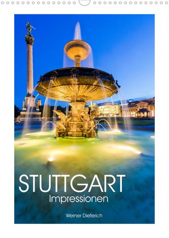 STUTTGART Impressionen (Wandkalender 2022 DIN A3 hoch)