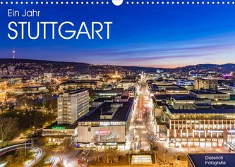 Ein Jahr STUTTGART (Wandkalender 2022 DIN A3 quer)