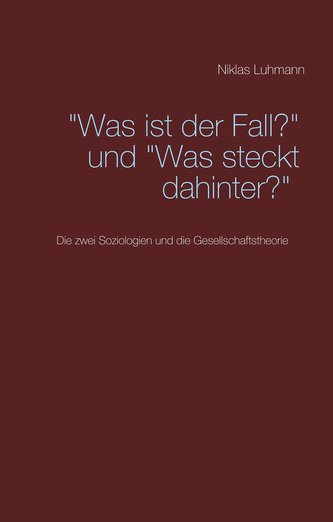 \"Was ist der Fall?\" und \"Was steckt dahinter?\"