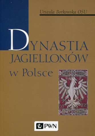 Dynastia Jagiellonów w Polsce