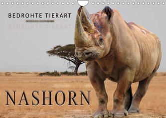 Bedrohte Tierart - Nashorn (Wandkalender 2022 DIN A4 quer) Bedrohte Tierart - Nashorn (Wandkalender 2022 DIN A4 quer)