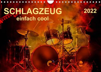 Schlagzeug - einfach cool (Wandkalender 2022 DIN A4 quer) Schlagzeug - einfach cool (Wandkalender 2022 DIN A4 quer)