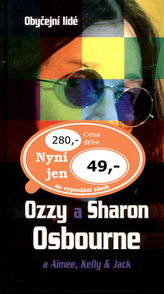 Ozzy a Sharon Osbourne a Aimee, Kelly 