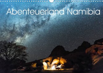 Abenteuerland Namibia (Wandkalender 2022 DIN A3 quer)