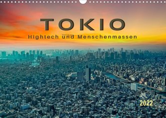Tokio - Hightech und Menschenmassen (Wandkalender 2022 DIN A3 quer) Tokio - Hightech und Menschenmassen (Wandkalender 2022 DIN A3 quer)