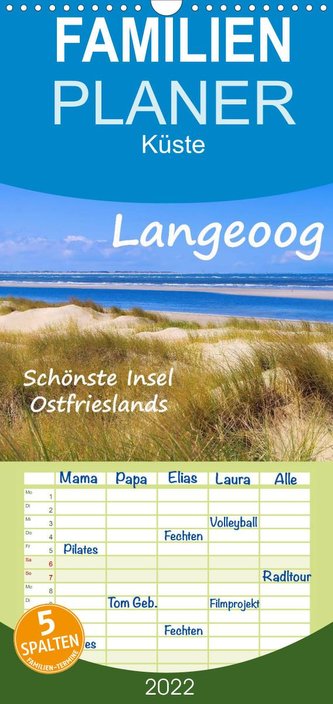 Langeoog - Schönste Insel Ostfrieslands - Familienplaner hoch (Wandkalender 2022 , 21 cm x 45 cm, hoch)