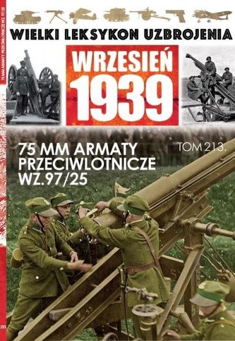 Wielki leksykon uzbrojenia T.213 75 mm armaty...