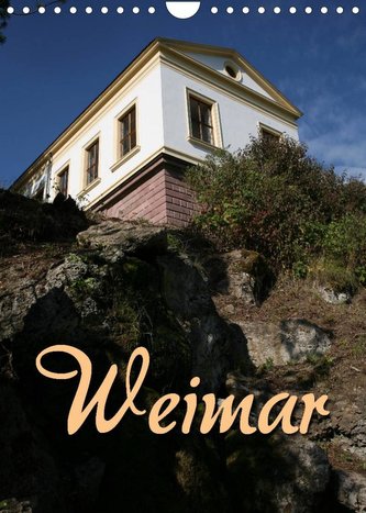 Weimar (Wandkalender 2022 DIN A4 hoch)