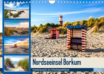 Nordseeinsel Borkum - Inselrausch im Hochseeklima (Wandkalender 2022 DIN A4 quer)