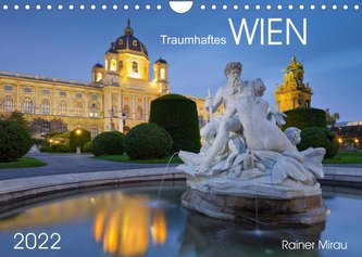 Traumhaftes Wien 2022 (Wandkalender 2022 DIN A4 quer)