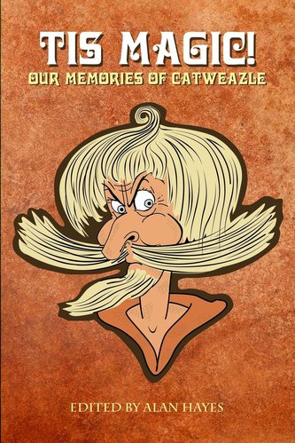 Tis Magic! Our Memories of Catweazle