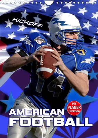 American Football - Kickoff (Wandkalender 2022 DIN A4 hoch)