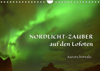 Nordlicht-Zauber auf den Lofoten. Aurora borealisCH-Version  (Wandkalender 2022 DIN A4 quer)
