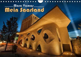 Marc Vamos - Mein Saarland (Wandkalender 2022 DIN A4 quer)