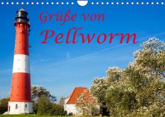 Grüße von Pellworm (Wandkalender 2022 DIN A4 quer)
