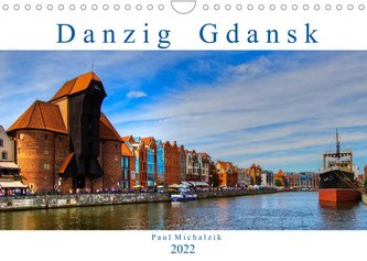 Danzig Gdansk (Wandkalender 2022 DIN A4 quer)