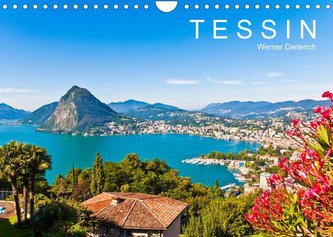 TESSIN  Werner Dieterich (Wandkalender 2022 DIN A4 quer)