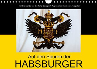 Auf den Spuren der HabsburgerAT-Version  (Wandkalender 2022 DIN A4 quer)