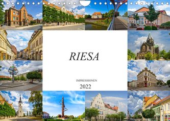 Riesa Impressionen (Wandkalender 2022 DIN A4 quer)