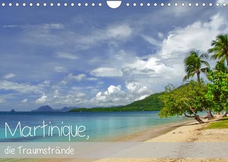 Martinique, die Traumstrände (Wandkalender 2022 DIN A4 quer)
