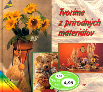 Tvoríme z prírodných materiálov (Maria-Regina Altmezer, 2005)