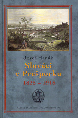 Slováci v Prešporku Slováci v Prešporku