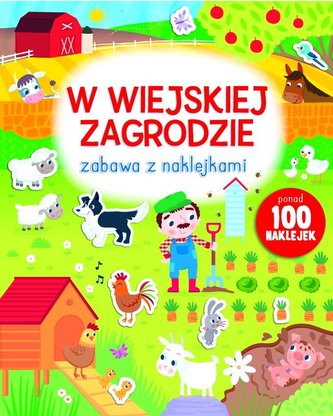 Zabawa z naklejkami - w wiejskiej zagrodzie