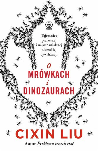 O mrówkach i dinozaurach O mrówkach i dinozaurach