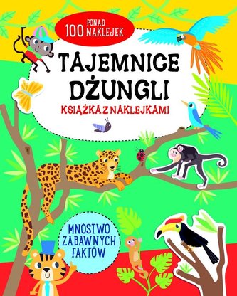 Tajemnice dżungli - książka z naklejkami Tajemnice dżungli - książka z naklejkami
