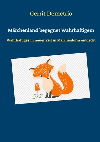 Märchenland begegnet Wahrhaftigem