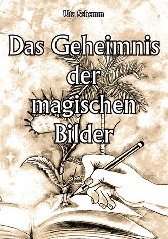 Das Geheimnis der magischen Bilder