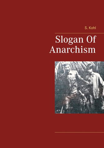 Slogan Of Anarchism