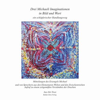 Drei Michaeli Imaginationen