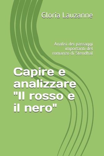 Capire e analizzare \"Il rosso e il nero\": Analisi dei passaggi importanti del romanzo di Stendhal