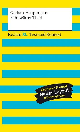 Bahnwärter Thiel. Textausgabe mit Kommentar und Materialien Bahnwärter Thiel. Textausgabe mit Kommentar und Materialien