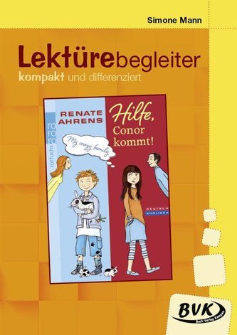 Hilfe, Conor kommt!- Lektürebegleiter - kompakt und differenziert