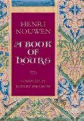 A Book of Hours: Henri Nouwen