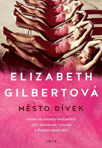 Město dívek (Elizabeth Gilbert, 2021)