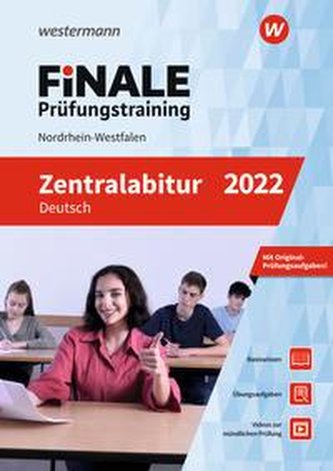 FiNALE Prüfungstraining Zentralabitur Nordrhein-Westfalen. Deutsch 2022