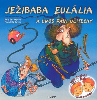 Ježibaba Eulália a únos pani učiteľky (Ann Rocard, 2005)