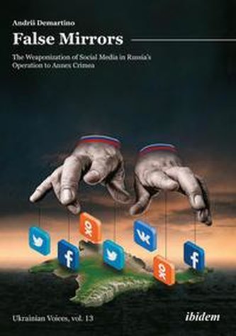 False Mirrors: The Weaponization of Social Media in Russia's Operation to Annex Crimea