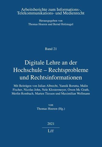 Digitale Lehre an der Hochschule - Rechtsprobleme und Rechtsinformationen