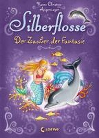 Angermayer, K: Silberflosse 2 Zauber der Fantasie