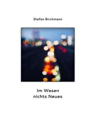 Im Wesen nichts Neues