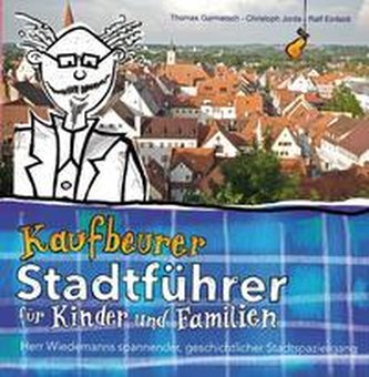 Kaufbeurer Stadtführer für Kinder und Familien