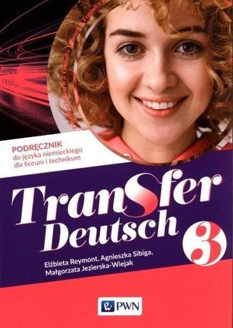 Transfer Deutsch 3 Podręcznik PWN Transfer Deutsch 3 Podręcznik PWN