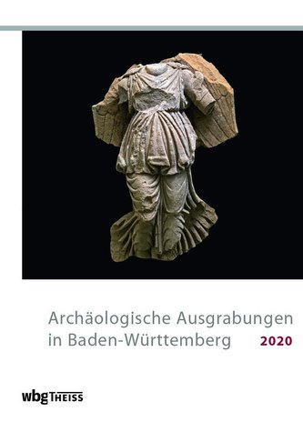 Archäologische Ausgrabungen in Baden-Württemberg 2020