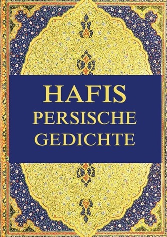 Hafis - Persische Gedichte