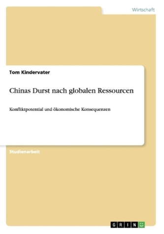 Chinas Durst nach globalen Ressourcen